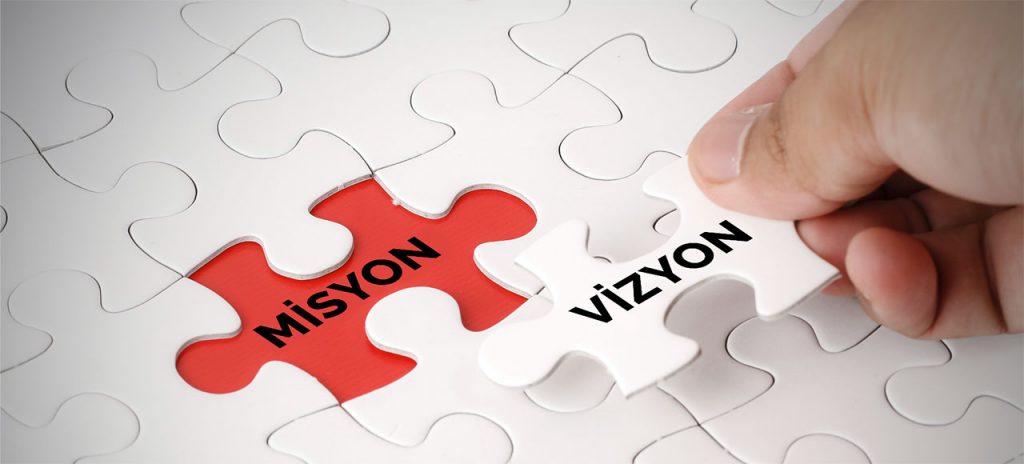 VİZYON – MİSYON 1 misyon vizyon -